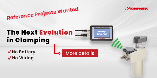 KOSMEK Reference Projects Wanted banner for Wireless Sensing Technology in clamping applications